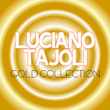 Luciano Tajoli Gold Collection (30 Unforgettable Hits)