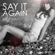 Say It Again