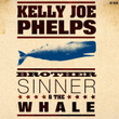 Brother Sinner And The Whale
