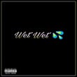Wet Wet
