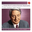 Charles Munch Conducts Romantic Masterworks - Sony Classical Masters