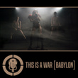 This Is a War (Babylon)