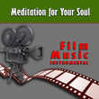 Meditation for Your Soul Film Music Instrumental
