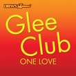 Glee Club: One Love