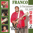 Franco en colère, vol. 2