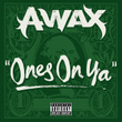 Ones On Ya - Single