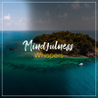 # 1 Album: Mindfulness Whispers