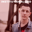 Institutionalized