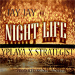 Nightlife (feat. Yplaya & Strategist)