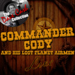 Commander Cody And His Lost Planet Airmen Live - 