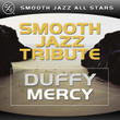 Mercy (duffy Smooth Jazz Tribute)