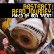 Abstract Afro Journey Mixed By Rob Trent