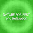 Nature for Rest and Relaxation