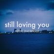 still loving you