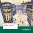 Fauré: The Complete Verlaine Settings