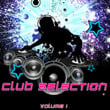 Club Selection Vol.1 (dance-Electro-House)