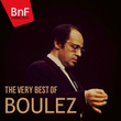 The Very Best of Boulez