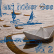 Auf Hoher See - Seemanslieder Vol. 2