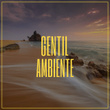 # Gentil Ambiente