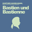 Wolfgang Amadeus Mozart: Bastien und Bastienne