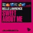 Almighty Presents: Sweet About Me