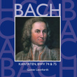 Bach, Js : Sacred Cantatas Bwv Nos 74 & 75
