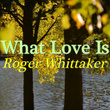 What Love Is