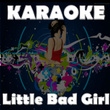 Little Bad Girl