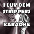 I Luv Dem Strippers (in The Style Of 2 Chainz) 