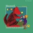 Mannick Chante Pour Les Enfants, Vol. 2