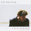 I Was Wrong (Acoustic Version)