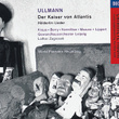 Ullmann: Der Kaiser Von Atlantis/hölderlin-Lieder