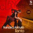 Tango Classics 385: Llanto