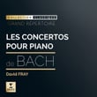 J. S. Bach Les Concertos pour piano