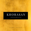 Khorasan (Instrumental)