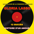 Gloria Lasso - Histoire D'un Amour