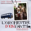 L'orchestre D'enfants (conte Musical)