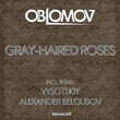 Gray-Haired Roses