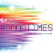 #GoodTimes - Single