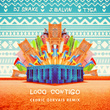 Loco Contigo (with J. Balvin & Tyga) [Cedric Gervais Remix]