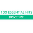 100 Essential Hits - Drivetime