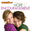 Songs Of Hope And Encouragement