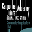 Cannonball's Sharpshooters - 1958 - (original Jazz Sound)