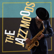 The Jazz Moods