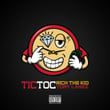 Tic Toc (with Tory Lanez)