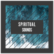 # 1 Album: Spiritual Sounds