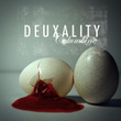 Deuxality