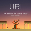 Uri: The Sprout of Lotus Creek (Original Soundtrack)
