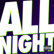 All Night - Single