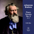 Brahms: Piano Sonata No. 3, Op. 5